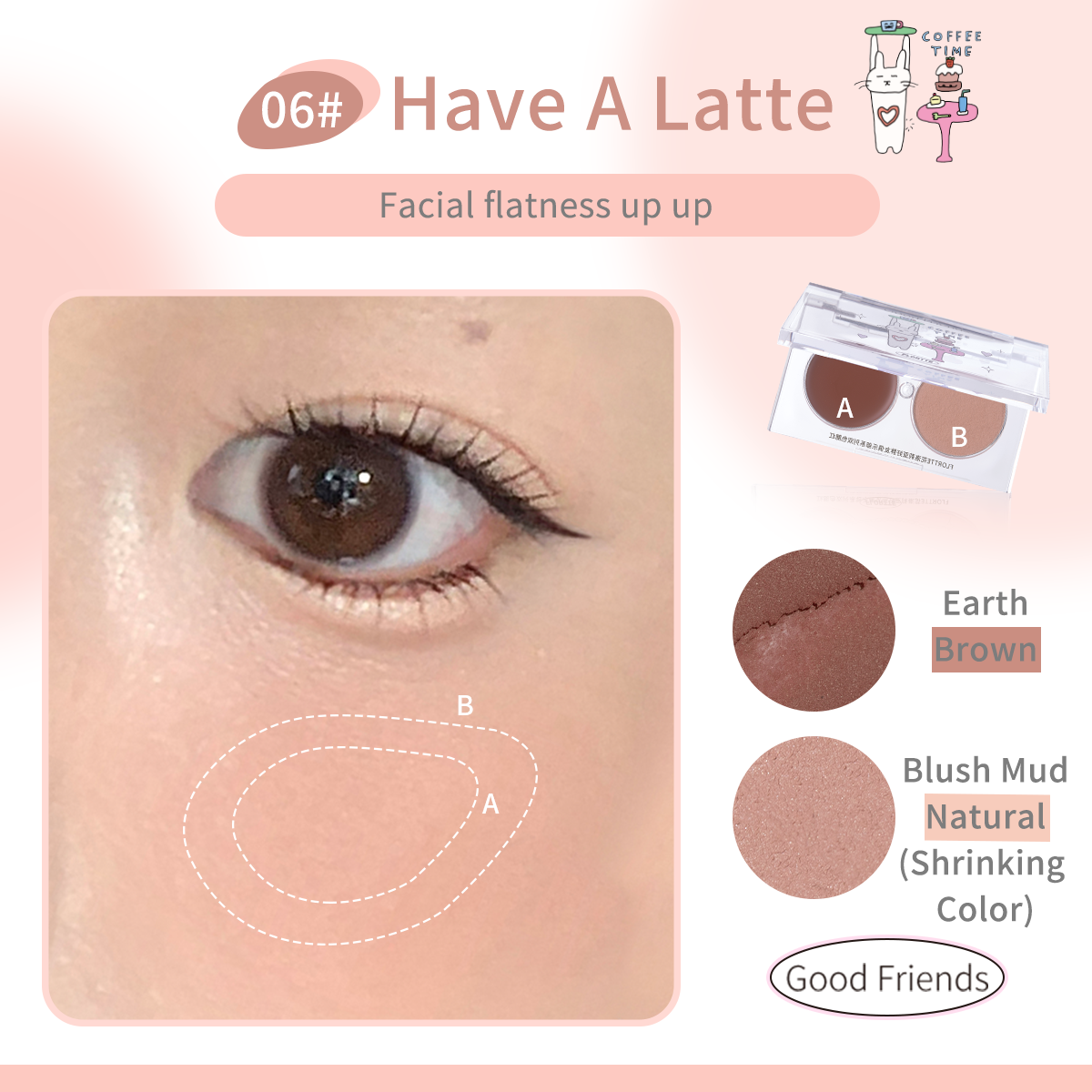 Good Friends Club Multi Purpose&Blusher